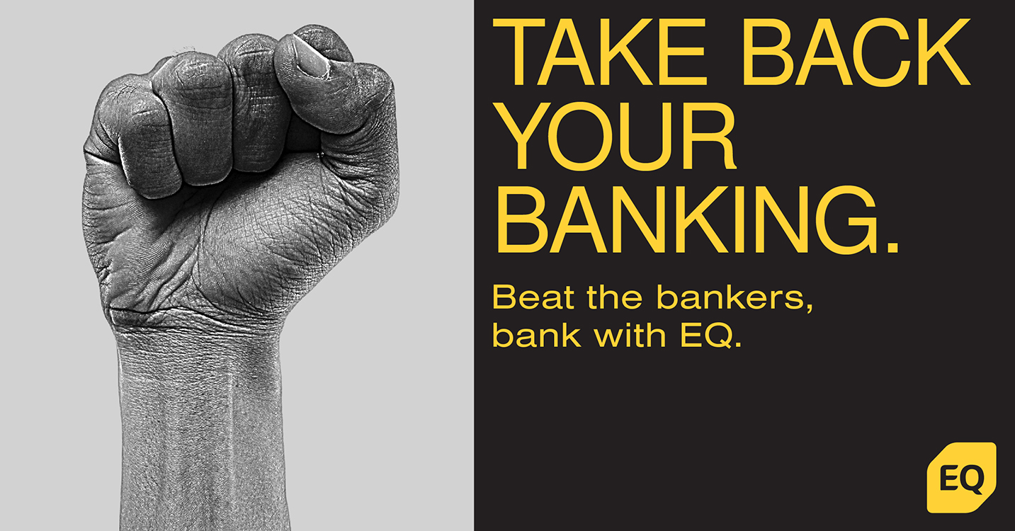 Campaign Concept for EQ Bank